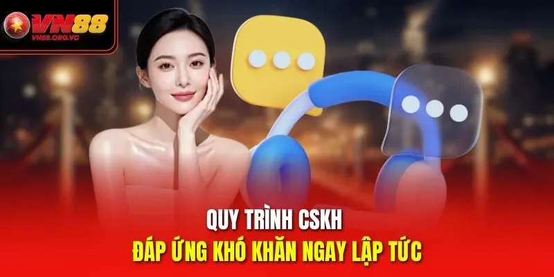 VN88 | Nhà Cái Uy Tín Hàng Đầu | Link Vào Nhận Ưu Đãi + 88K 49 Quy trình CSKH VN88 đáp ứng khó khăn ngay lập tức